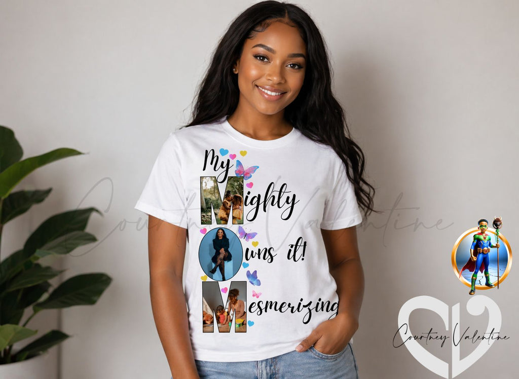 Personalized Photo Collage Mom T-shirt. MOM = M — Mighty • O — Owns It • M — Mesmerizing